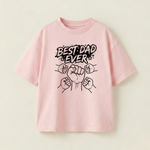BEST DAD EVER - Oversize 250 GSM in mặt trước