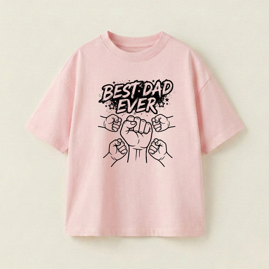 BEST DAD EVER - Oversize 250 GSM in mặt trước
